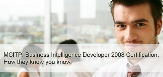 What Is MCITP Business Intelligence Developer Certification